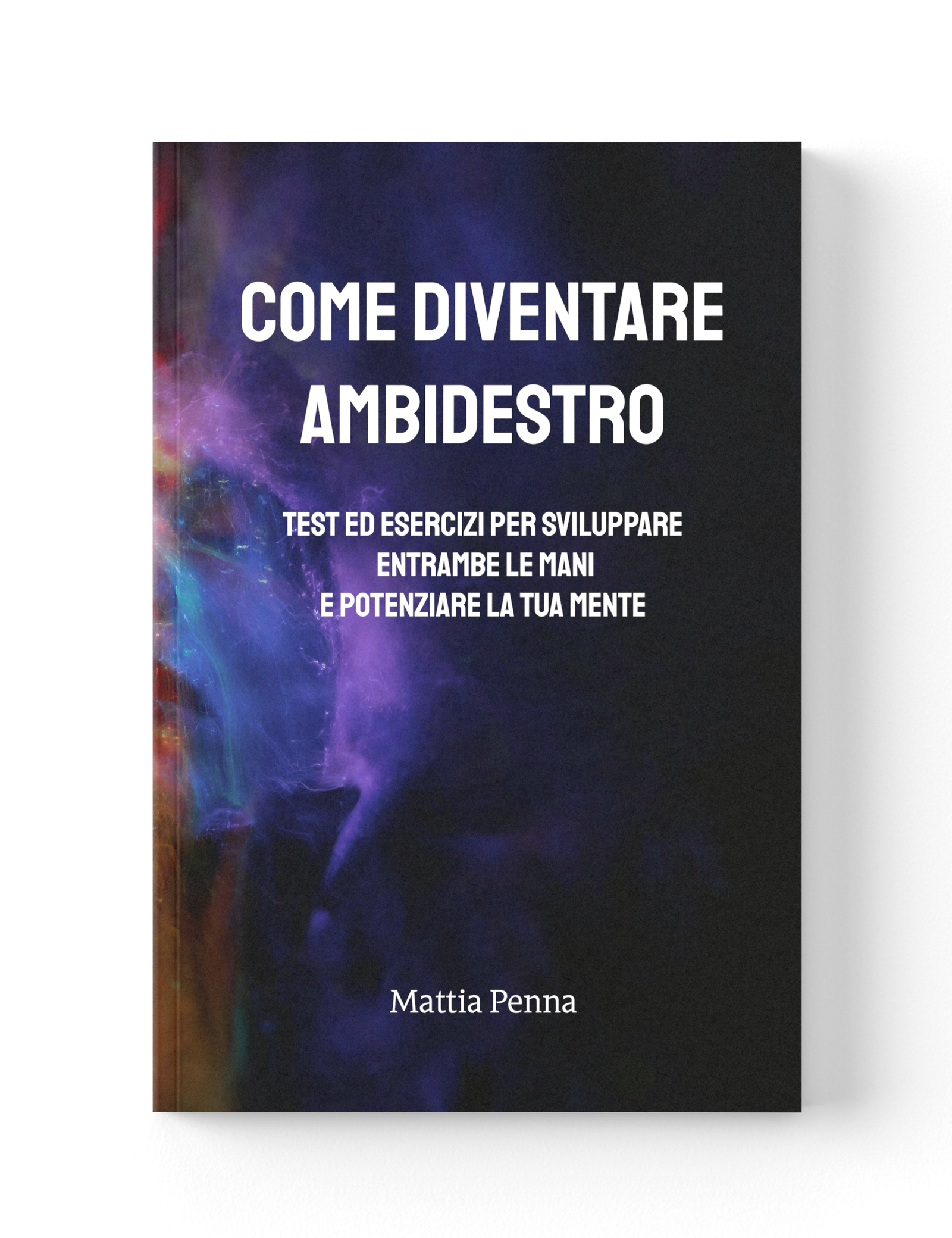 Copertina del libro Come Diventare Ambidestro
